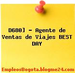 D680] – Agente de Ventas de Viajes BEST DAY