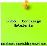 J-955 | Concierge Hotelería