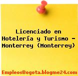 Licenciado en Hotelería y Turismo – Monterrey (Monterrey)