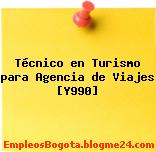 Técnico en Turismo para Agencia de Viajes [Y990]