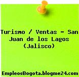 Turismo / Ventas – San Juan de los Lagos (Jalisco)
