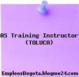 AS Training Instructor (TOLUCA)