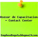 Asesor de Capacitación Contact Center