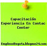 Capacitación Experiencia En Contac Center
