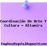 Coordinación De Arte Y Cultura – Altamira