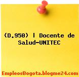 (D.950) | Docente de Salud-UNITEC