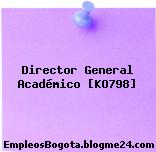 Director General Académico [KO798]