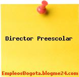Director Preescolar