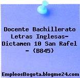 Docente Bachillerato Letras Inglesas- Dictamen 10 San Rafel – (B845)
