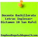 Docente Bachillerato Letras Inglesas- Dictamen 10 San Rafel