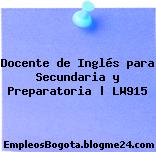 Docente de Inglés para Secundaria y Preparatoria | LW915