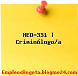 HED-331 | Criminólogo/a