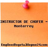 INSTRUCTOR DE CHOFER – Monterrey