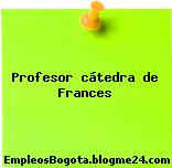 Profesor- Cátedra de Francés