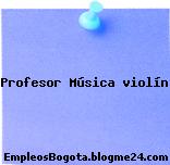 Profesor Música violín