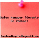 Sales Manager (Gerente De Ventas)