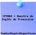 XYY004 – Maestra de Inglés de Preescolar
