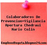 Colaboradores De Prevencion-Vigilancia Apertura Chedraui Mario Colin