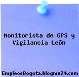 Monitorista de GPS y Vigilancia León