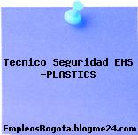 Tecnico Seguridad EHS -PLASTICS